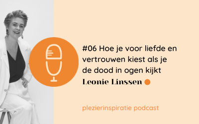 #06 Plezierinspiratie Podcast | Interview met auteur en coach Leonie Linssen